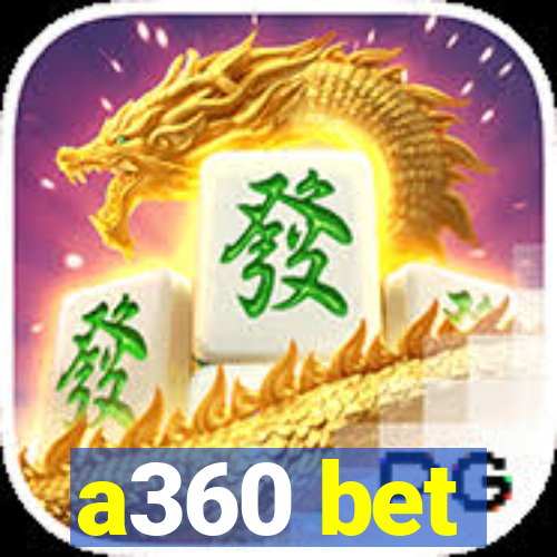 a360 bet